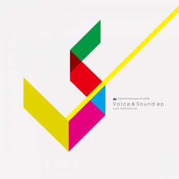 Album Yuki Matsumura: Voice & Sound EP