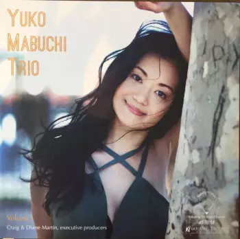 Yuko Mabuchi: Yuko Mabuchi Trio: Volume 1