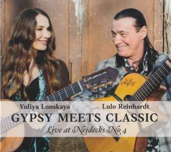 Album Yuliya Lonskaya: Gypsy Meets Classic Live At Neidecks No 4