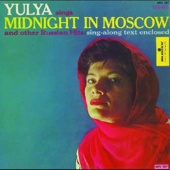 Album Yulya: Yulya Sings Midnight In Moscow And Other Russian Hits