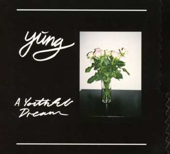 Album Yung: A Youthful Dream