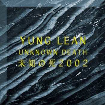 Album Yung Lean: Unknown Death