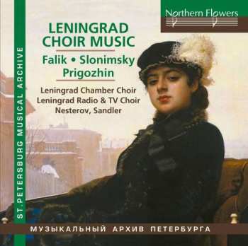 Album Yuri Alexandrovich Falik: Leningrad Chamber Choir & Leningrad Radio & Television Choir - Leningrad Choir Music