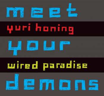 CD Yuri Honing Wired Paradise: Meet Your Demons DIGI 441289
