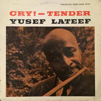 Album Yusef Lateef: Cry! – Tender
