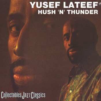 Album Yusef Lateef: Hush 'N' Thunder