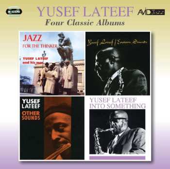 Yusef Lateef: Jazz For The Thinker / Eastern Sounds / Other Sounds / Into Something