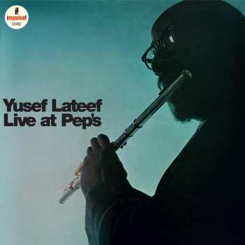 LP Yusef Lateef: Live At Pep's LTD 449356