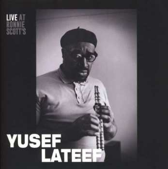 Album Yusef Lateef: Live at Ronnie Scott's