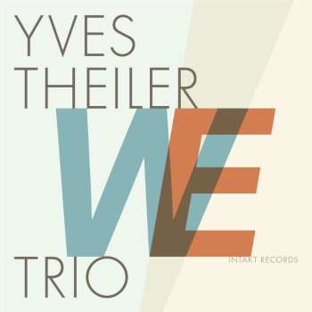 CD Yves Theiler Trio: We 461685