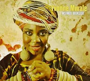 Album Yvonne Mwale: Msimbi Wakuda 