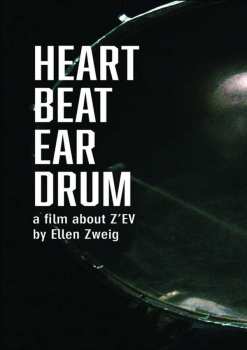 Album Z'EV: Heart Beat Ear Drum
