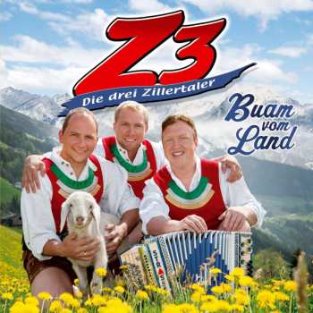 Album Z3 Die Drei Zillertaler: Buam Vom Land