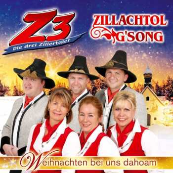 Album Z3 Die Drei Zillertaler: Weihnachten Bei Uns Dahoam