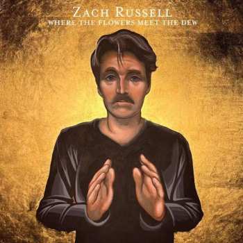 Album Zach Russell: Where The Flowers Meet T