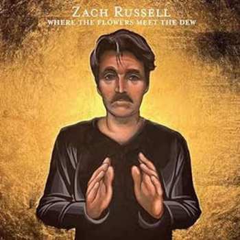 CD Zach Russell: Where The Flowers Meet T 499391