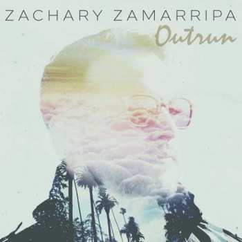 Album Zachary Zamarripa: Outrun