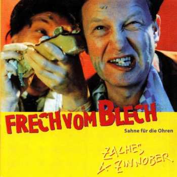 Album Zaches & Zinnober: Frech Vom Blech (Sahne Für Die Ohren)