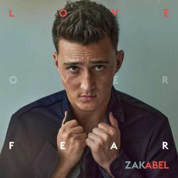 CD Zak Abel: Love Over Fear 482090