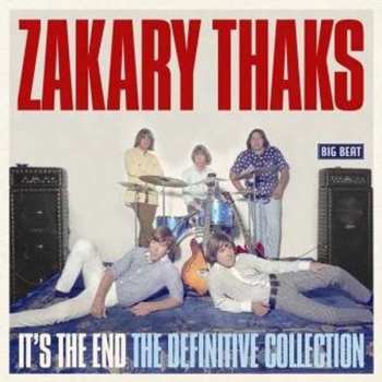 Album Zakary Thaks: It's The End The Definitive Collection