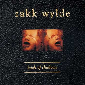 Zakk Wylde: Book Of Shadows