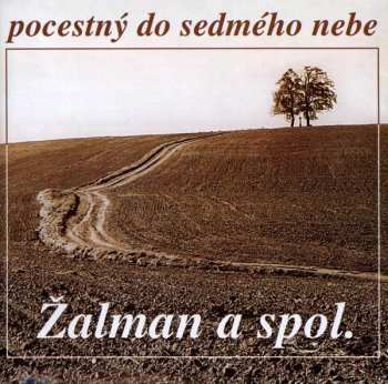Album Žalman & Spol.: Pocestný Do Sedmého Nebe