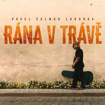 CD Zalman Pavel Lohonka: Rana V Trave