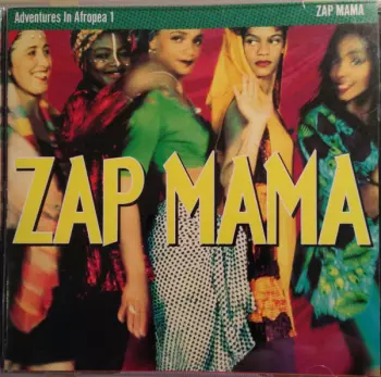 Zap Mama: Adventures in Afropea 1