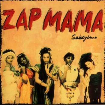 Album Zap Mama: Sabsylma