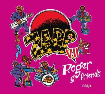 Album Zapp: Zapp VII Roger & Friends