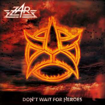 Album Zar: Don't Wait For Heroes