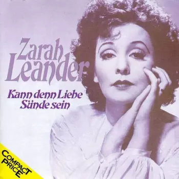 Zarah Leander: Kann Denn Liebe Sünde Sein
