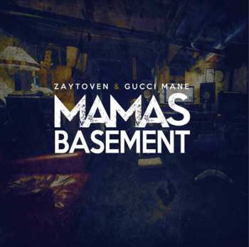 Album Zaytoven: Mamas Basement