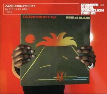 CD Zazou, Bikaye and CY1: Noir Et Blanc 301179
