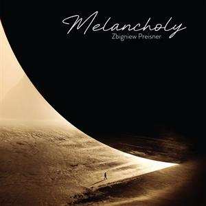 Album Zbigniew Preisner: Melancholy