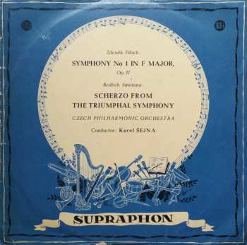 Album Zdeněk Fibich: Symphony No. 1 In F Major / Scherzo From The Triumphal Symphony