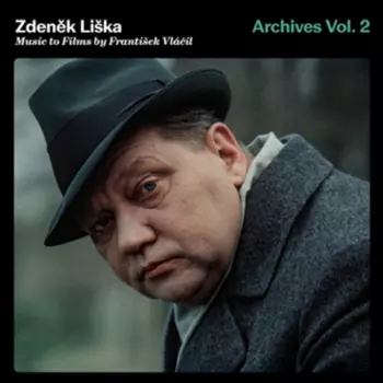 Archives Vol. 2. Music To Films By František Vláčil