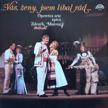 Album Zdeněk Matouš: Vás, Ženy, Jsem Líbal Rád...