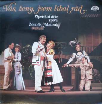 LP Zdeněk Matouš: Vás, Ženy, Jsem Líbal Rád...