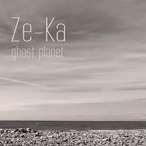 Ze-Ka: Ghost Planet