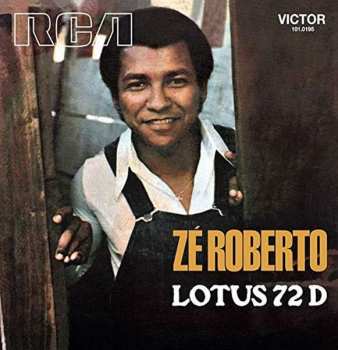 Album Zé Roberto: Lotus 72 D / Você Tão No Alto E Eu Tão Pequeno