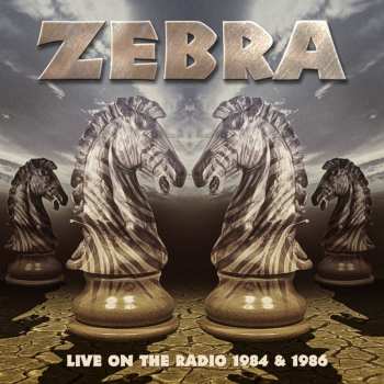 Album Zebra: Live On The Radio 1984 & 1986