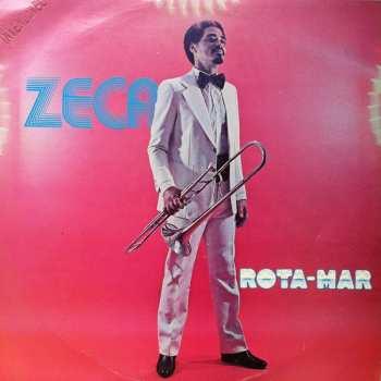 Album Zeca Do Trombone: Rota-Mar