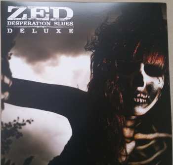 LP/EP Zed: Desperation Blues Deluxe With Bonus 10" DLX 60059