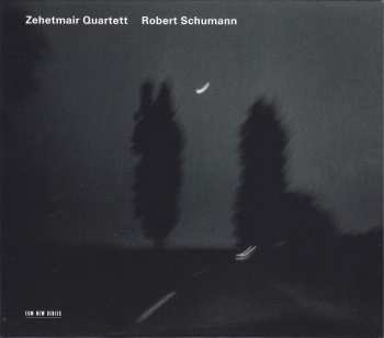 Album Zehetmair Quartett: Robert Schumann
