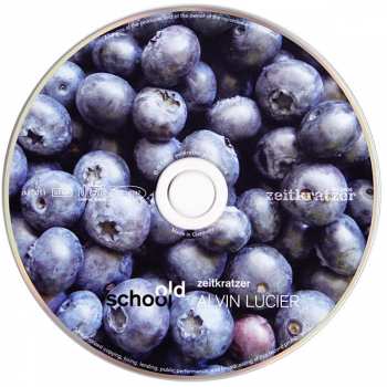 CD Zeitkratzer: Old School: Alvin Lucier 408343