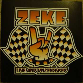 Zeke: Live And Uncensored