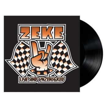 2LP Zeke: Live And Uncensored 515944