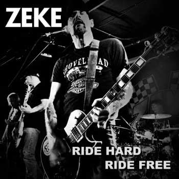 Album Zeke: Ride Hard Ride Free