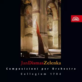Collegium 1704: Zelenka: Orchestrální skladby